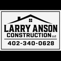 Construction company sign for Larry Anson Construction LLC with a roof logo and the phone number 402 340 0628